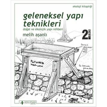 Geleneksel Yapı Teknikleri - Melih Aşanlı
