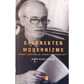 Gelenekten Modernizme - Ömer Şevki Hotar