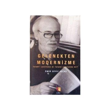 Gelenekten Modernizme - Ömer Şevki Hotar