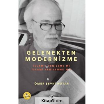 Gelenekten Modernizme - Ömer Şevki Hotar