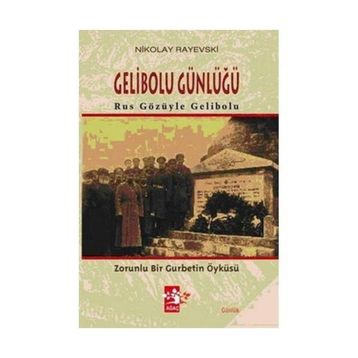 GELIBOLU GÜNLÜĞÜ - NIKOLAY RAYEVSKI