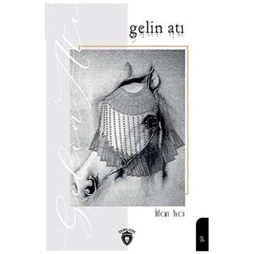 Gelin Atı - İrfan Avcı
