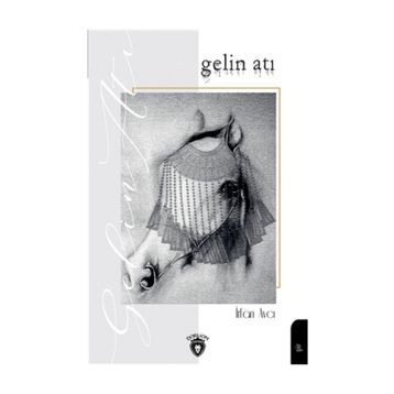 Gelin Atı - İrfan Avcı