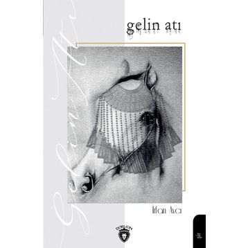 Gelin Atı - İrfan Avcı