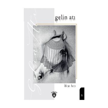 Gelin Atı - İrfan Avcı