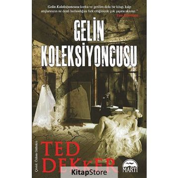GELIN KOLEKSIYONCUSU - TED DEKKER