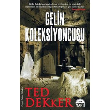 GELIN KOLEKSIYONCUSU - TED DEKKER
