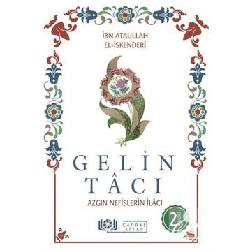 Gelin Tacı Tacü'l-Arus - İbn Ataullah El-İskenderi