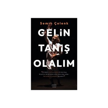 Gelin Tanış Olalım - Şehbal Çenet