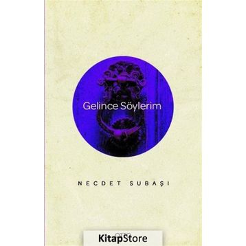 Gelince Söylerim - Necdet Subaşı