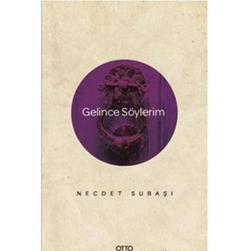 Gelince Söylerim - Necdet Subaşı