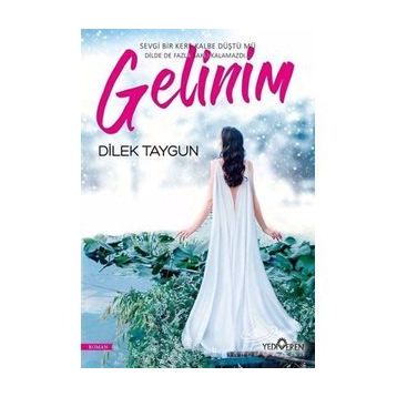 Gelinim - dilek taygun yelomi
