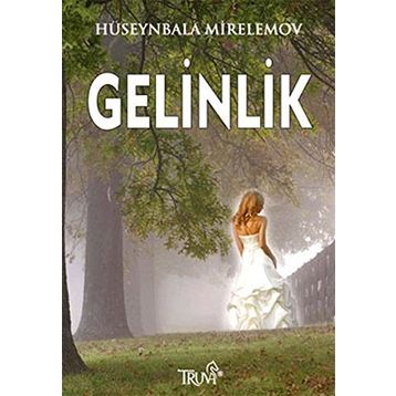 GELINLIK - HÜSEYNBALA MIRELEMOV