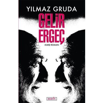 Gelir Ergeç - Yılmaz Gruda