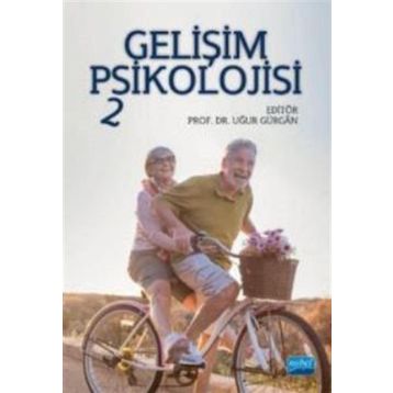 Gelişim Psikolojisi 2 Uğur Gürgan