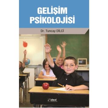 Gelişim Psikolojisi - Tuncay Dilci