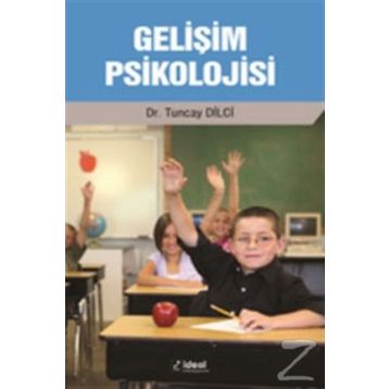 Gelişim Psikolojisi - Tuncay Dilci