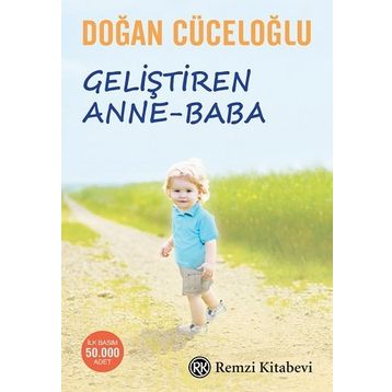 Geliştiren Anne-Baba - Doğan Cüceloğlu