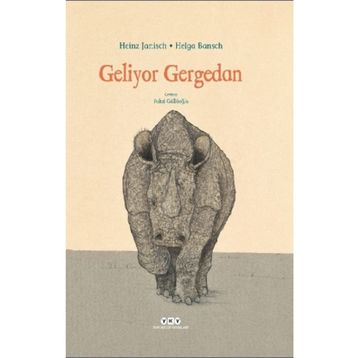 Geliyor Gergedan - Heinz Janisch