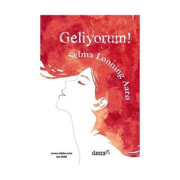 Geliyorum! - Selma Lonning Aaro
