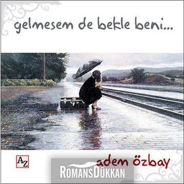Gelmesem de Bekle Beni - Adem Özbay