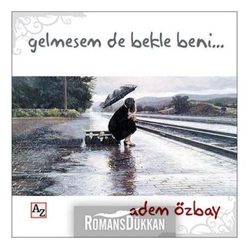 Gelmesem de Bekle Beni - Adem Özbay