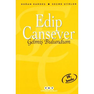 Gelmiş Bulundum Seçme Şiirler - Edip Cansever