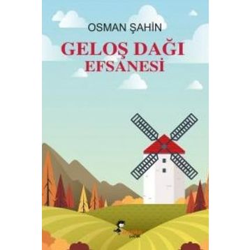 Geloş Dağı Efsanesi - Osman Şahin