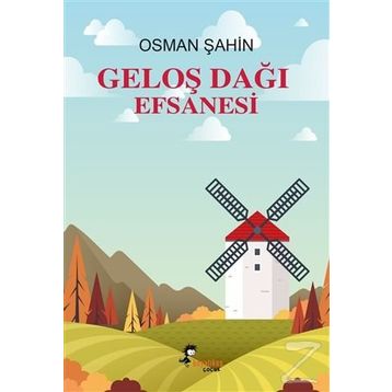 Geloş Dağı Efsanesi - Osman Şahin