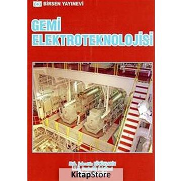 GEMI ELEKTROTEKNOLOJISI - FAHRETTIN KÜÇÜKŞAHİN