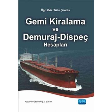 Gemi Kiralama ve Demuraj-Dispeç Hesapları - Tülin Şendur