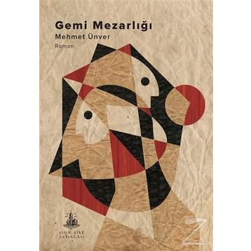 Gemi Mezarlığı - M. Mehmet Ünver