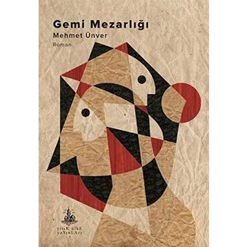 Gemi Mezarlığı - M. Mehmet Ünver