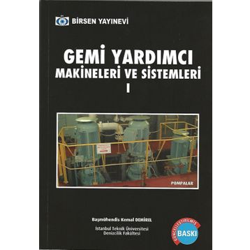 GEMI YARDIMCI MAKİNALARI 1 - İSMAİL DEHA ER;KEMAL DEMIREL