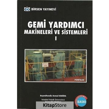 GEMI YARDIMCI MAKİNALARI 1 - İSMAİL DEHA ER;KEMAL DEMIREL