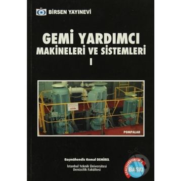 GEMI YARDIMCI MAKİNALARI 1 - İSMAİL DEHA ER;KEMAL DEMIREL