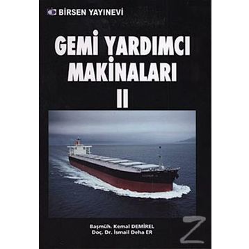 GEMI YARDIMCI MAKİNALARI 2 - İSMAİL DEHA ER;KEMAL DEMIREL