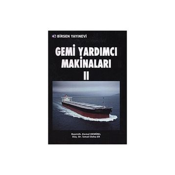 GEMI YARDIMCI MAKİNALARI 2 - İSMAİL DEHA ER;KEMAL DEMIREL