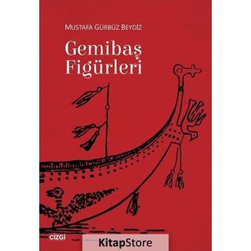 Gemibaş Figürleri / Mustafa Gürbüz Beydiz / Çizgi Kitabevi