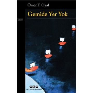 Gemide Yer Yok - Ömer Oyal