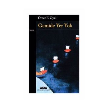 Gemide Yer Yok - Ömer Oyal