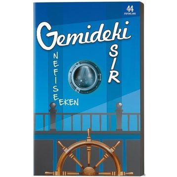 Gemideki Sır Nefise Eken