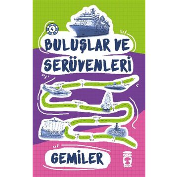 Gemiler - Buluşlar ve Serüvenleri - Genç Timaş