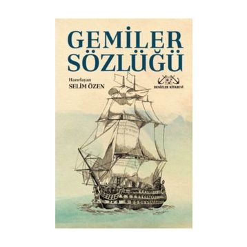 Gemiler Sözlüğü - Selim Özen