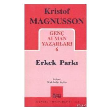 GENÇ ALMAN YAZARLARI-6 ERKEK PARKI - KRISTOF MAGNUSSON