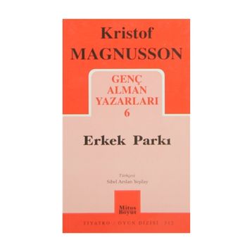 GENÇ ALMAN YAZARLARI-6 ERKEK PARKI - KRISTOF MAGNUSSON