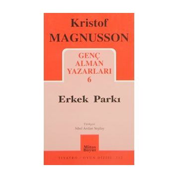 GENÇ ALMAN YAZARLARI-6 ERKEK PARKI - KRISTOF MAGNUSSON