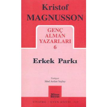 GENÇ ALMAN YAZARLARI-6 ERKEK PARKI - KRISTOF MAGNUSSON