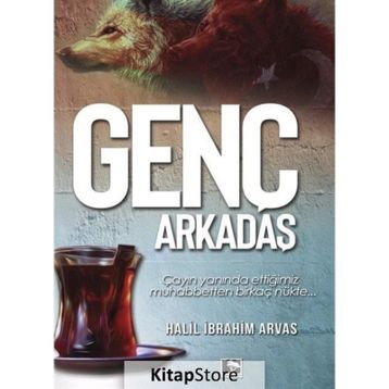 Genç Arkadaş - Halil İbrahim Arvas