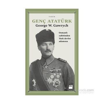 Genç Atatürk - George W. Gawrych